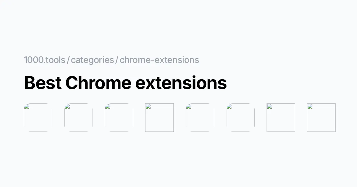 Best Chrome extensions - 1000.tools